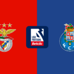 Benfica e Porto